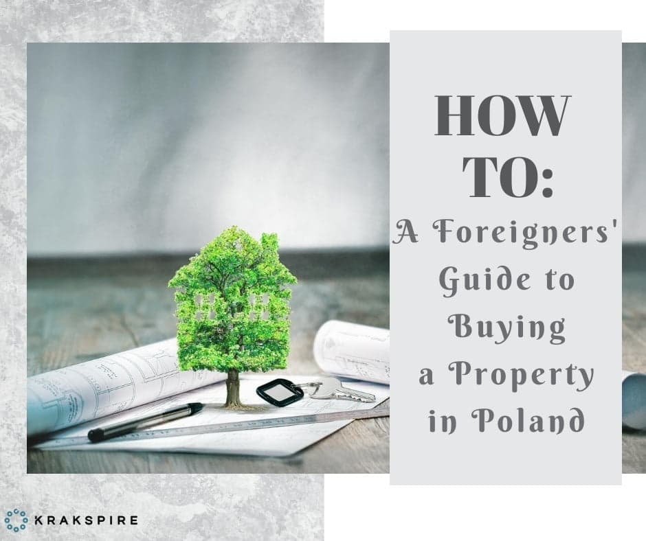 How to: A Foreigners’ Guide to Buying a Property in Poland