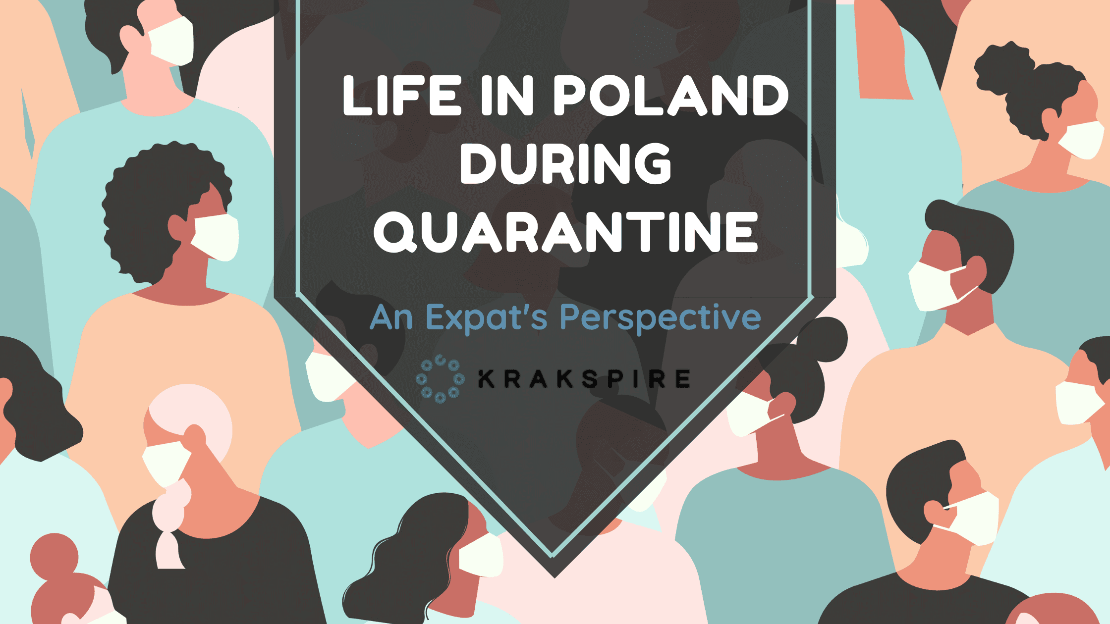 Life in Poland During Quarantine – An Expat’s Perspective