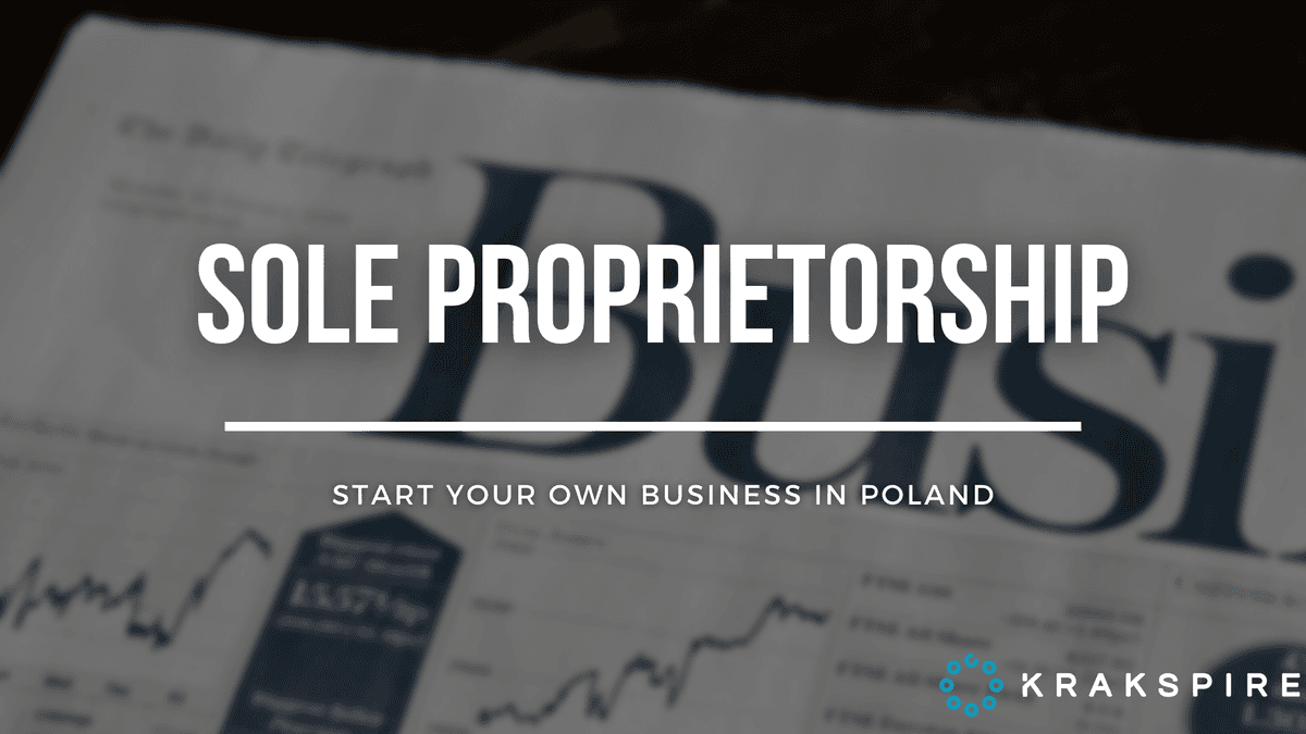Sole Proprietorship in Poland – Start Your Own Business in Poland