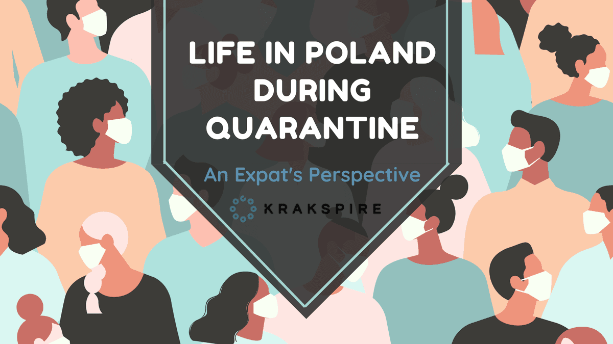 Życie w Polsce podczas kwarantanny – perspektywa ekspata